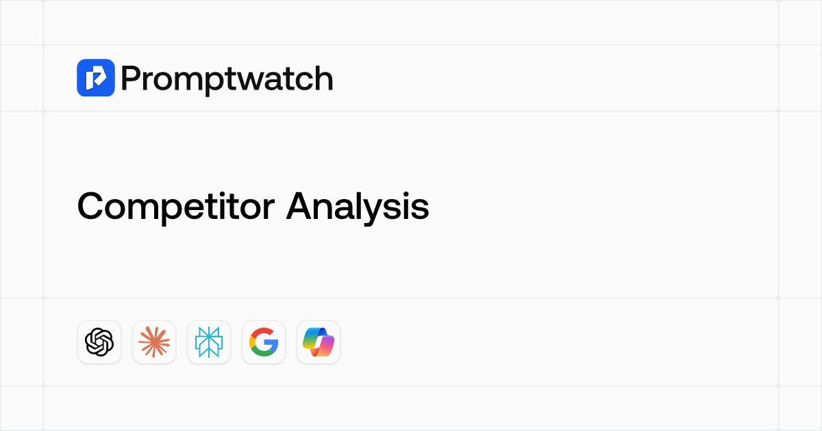 Competitor Analysis - AI SEO & GEO Glossary | Promptwatch