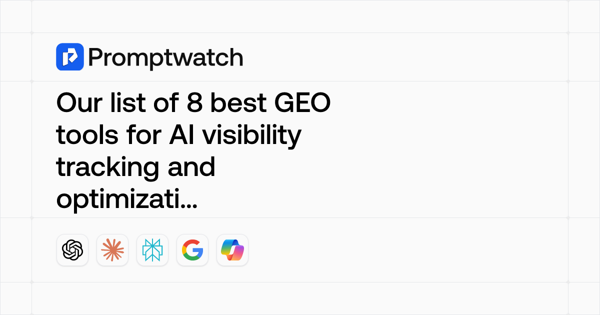 Our list of 8 best GEO tools for AI visibility tracking and ...